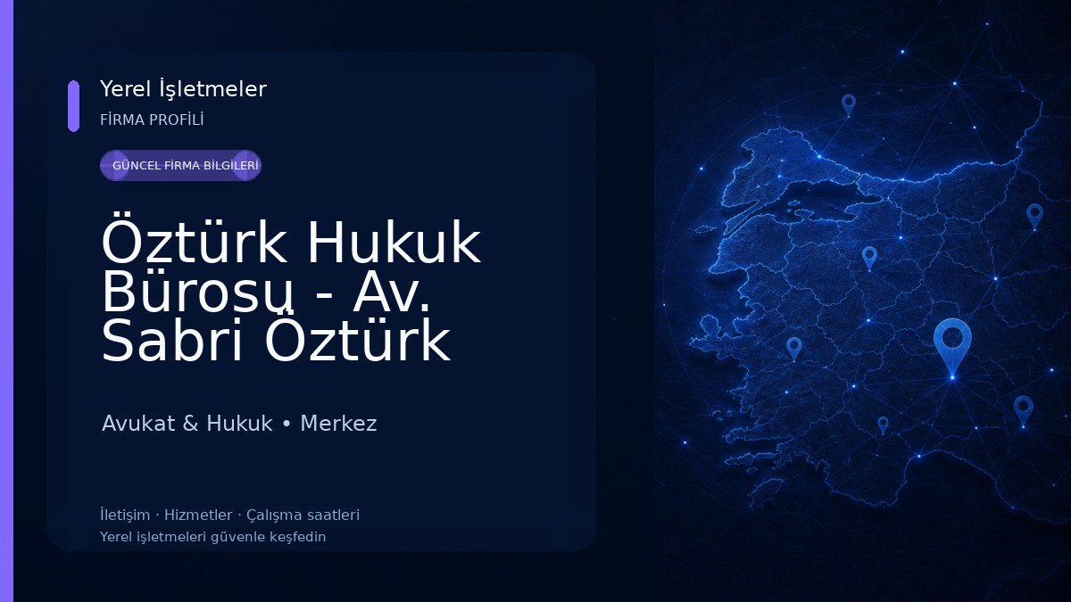 Öztürk Hukuk Bürosu - Av. Sabri Öztürk Avukat & Hukuk