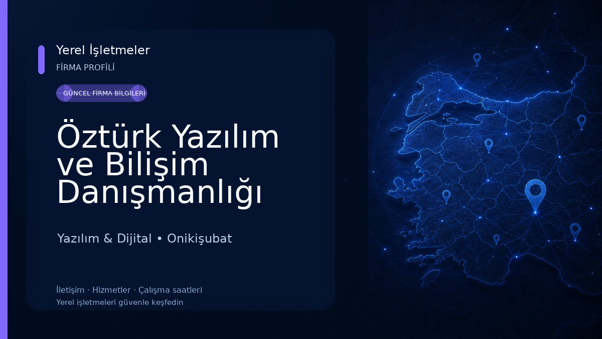 Öztürk Yazılım ve Bilişim Danışmanlığı Yazılım & Dijital