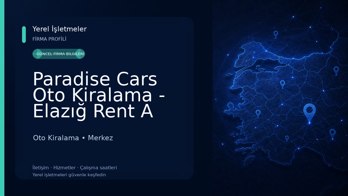 Paradise Cars Oto Kiralama - Elazığ Rent A Car 