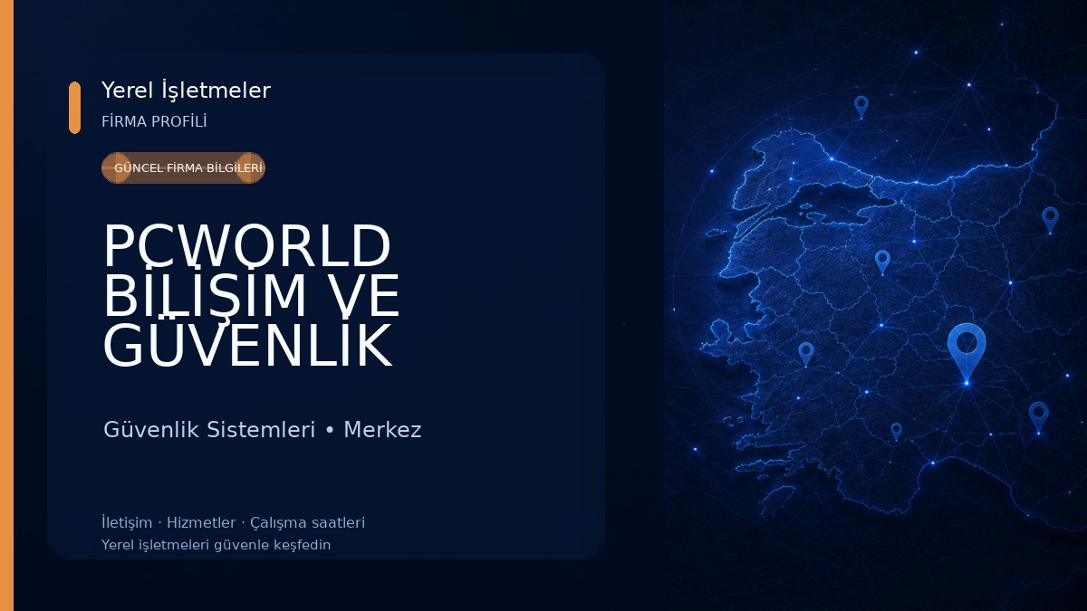 PCWORLD BİLİŞİM VE GÜVENLİK SİSTEMLERİ