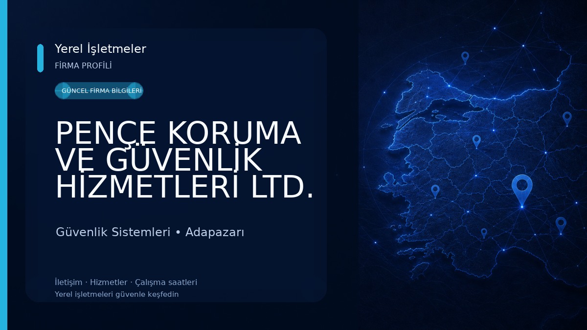 PENÇE KORUMA VE GÜVENLİK HİZMETLERİ LTD. ŞTİ. Güvenlik Sistemleri