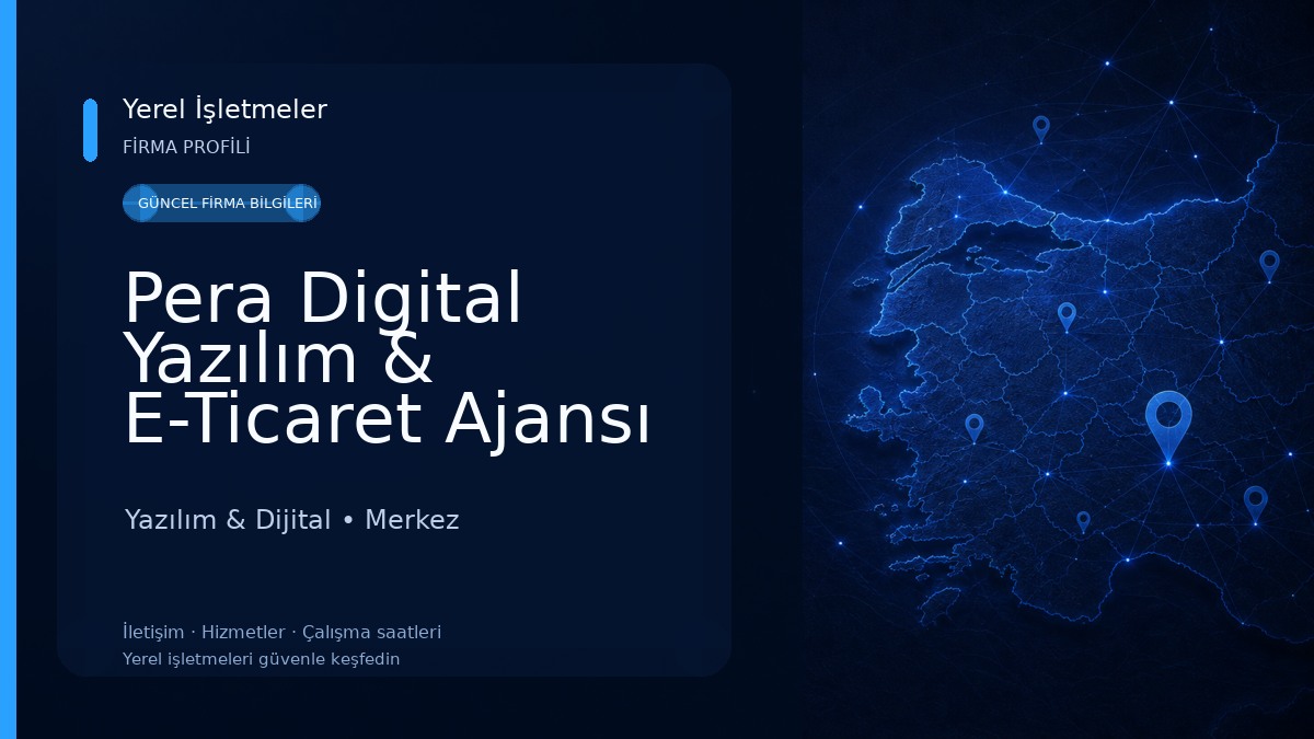 Pera Digital Yazılım & E-Ticaret Ajansı 