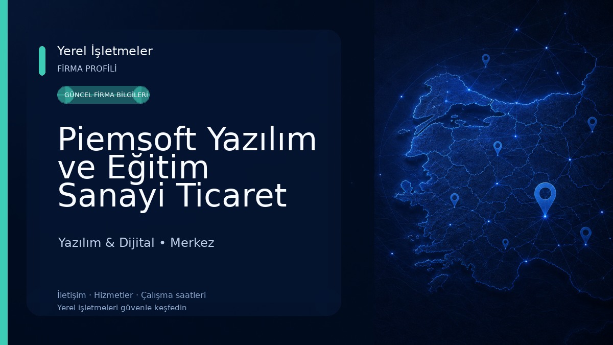 Piemsoft Yazılım ve Eğitim Sanayi Ticaret Pazarlama Limited Şirketi