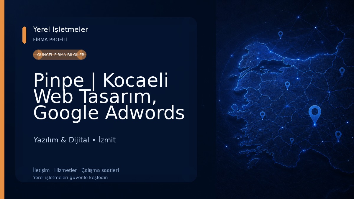 Pinpe | Kocaeli Web Tasarım, Google Adwords Partner Ajans Yazılım & Dijital