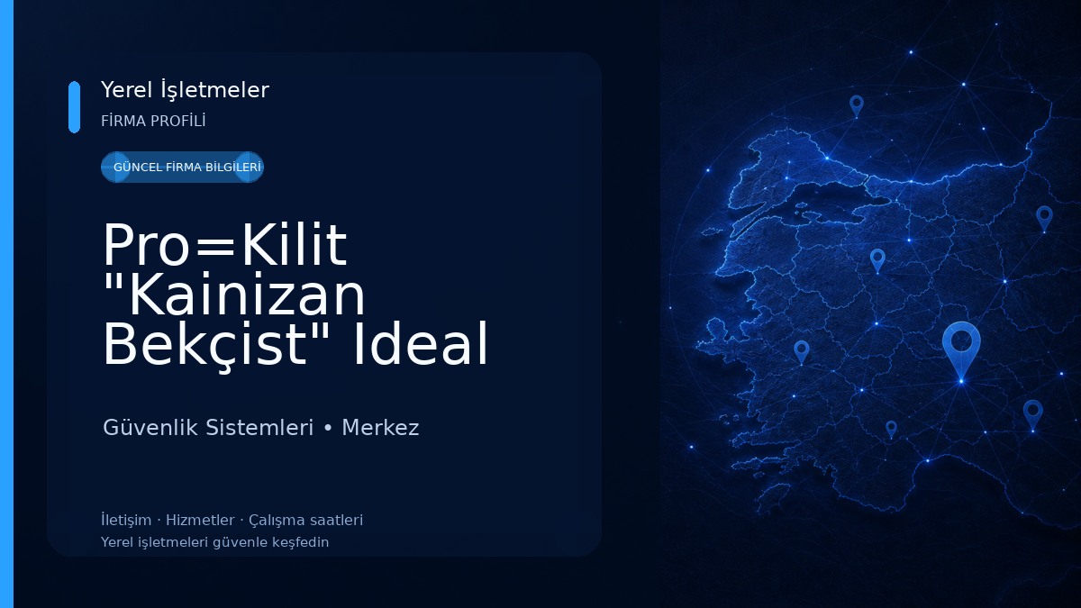 Pro=Kilit "Kainizan Bekçist" Ideal Güvenlik Sistemleri Güvenlik Sistemleri