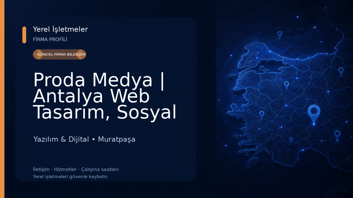 Proda Medya | Antalya Web Tasarım, Sosyal Medya, Yazılım & Baskı Çözümleri 