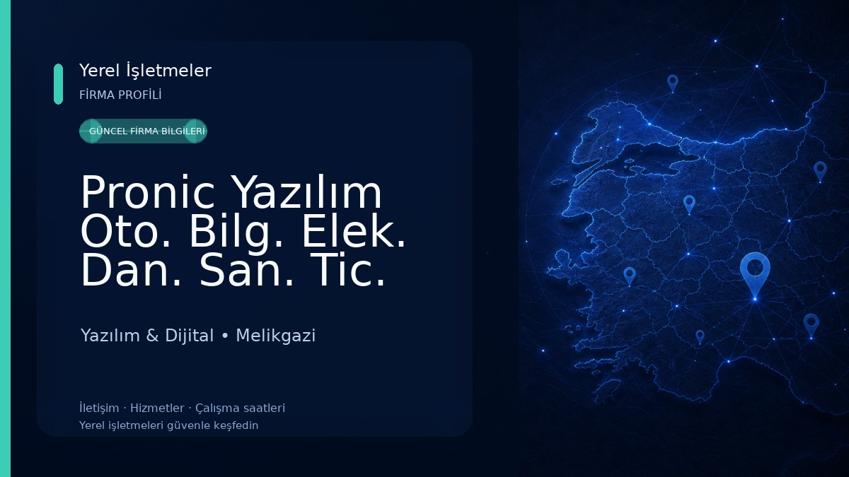 Pronic Yazılım Oto. Bilg. Elek. Dan. San. Tic. Ltd. Şti Yazılım & Dijital