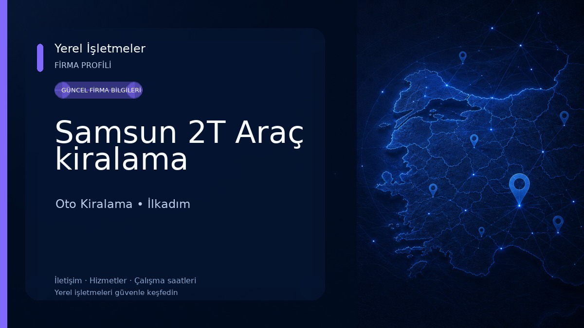 Samsun 2T Araç kiralama Oto Kiralama