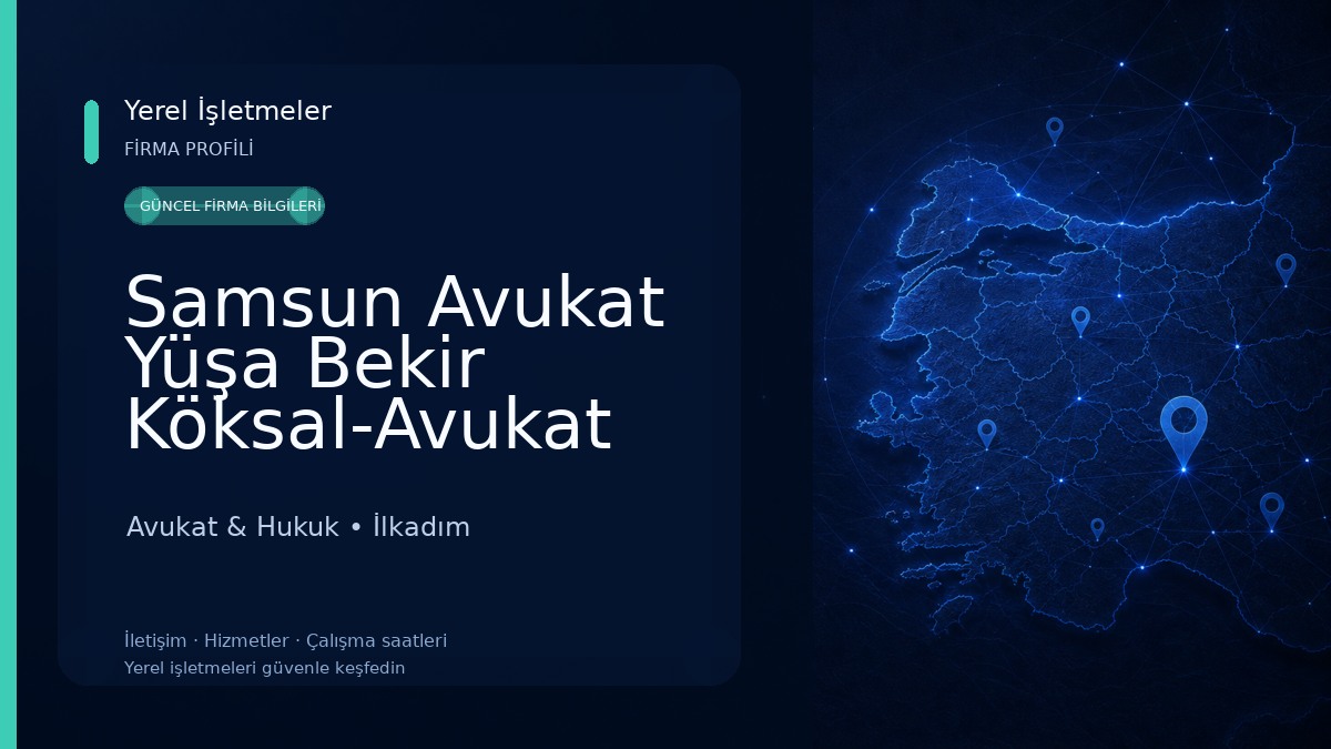 Samsun Avukat Yüşa Bekir Köksal-Avukat Feyza Demirtaş Köksal | Samsun Şirketler,İş,Kira,Sigorta Avukatı