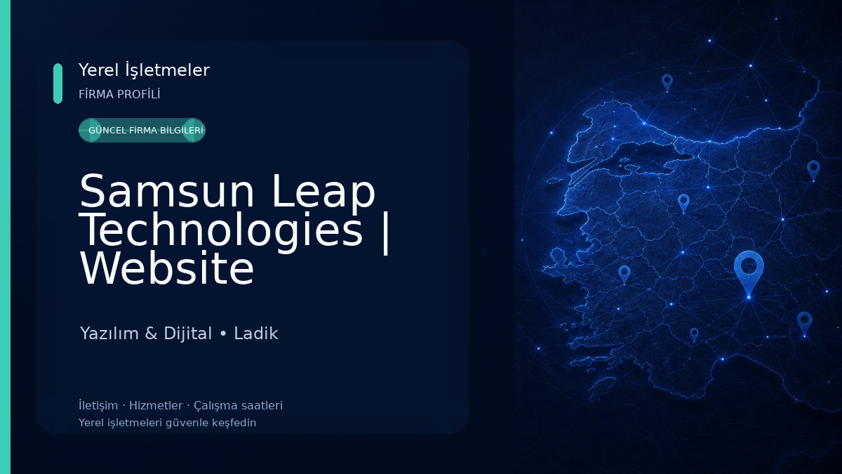 Samsun Leap Technologies | Website Tasarım, Reklamcılık, Yazılım Geliştirme, SEO ve Sosyal medya yönetimi, Drone ve 360 çekim Yazılım & Dijital