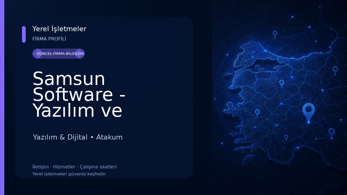 Samsun Software - Yazılım ve Bilişim Sistemleri Yazılım & Dijital