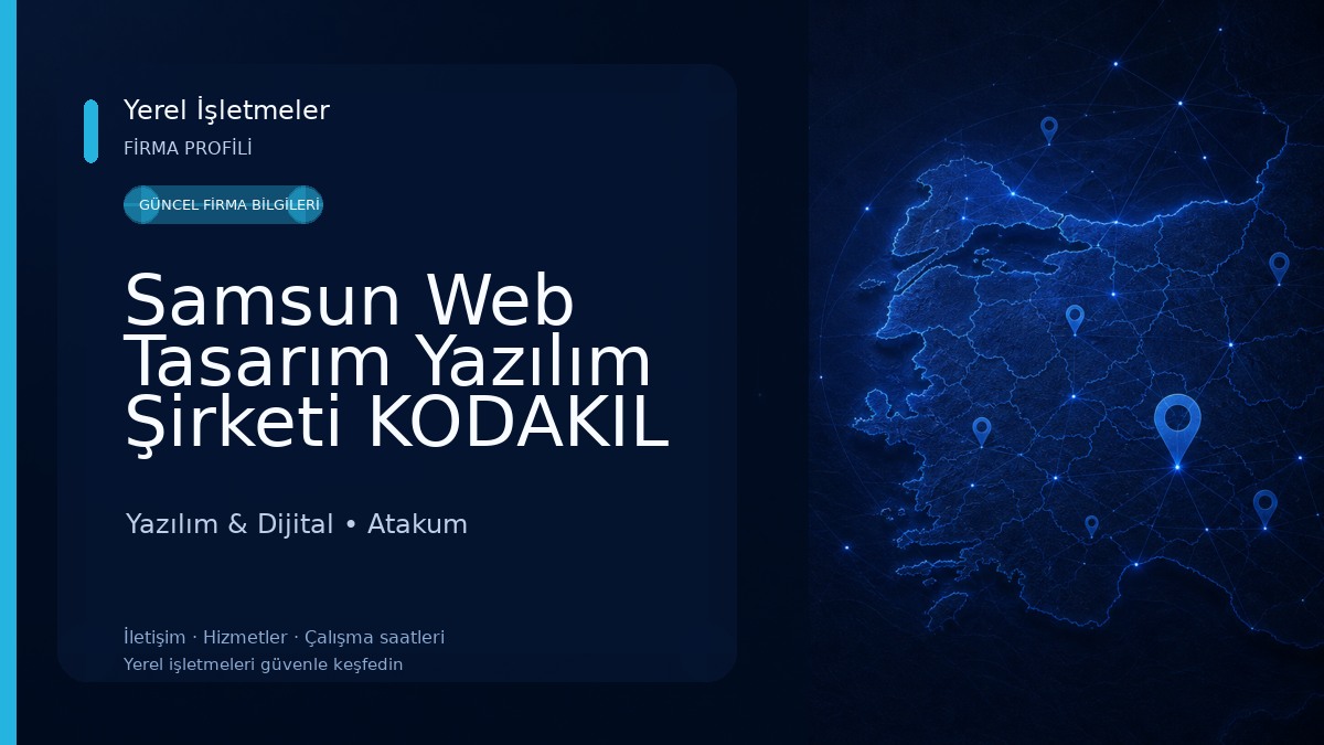 Samsun Web Tasarım Yazılım Şirketi KODAKIL Yazılım & Dijital
