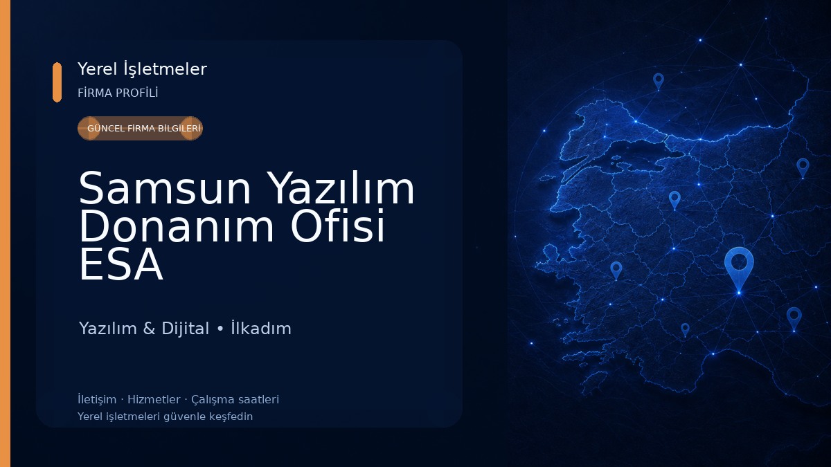 Samsun Yazılım Donanım Ofisi ESA Yazılım & Dijital