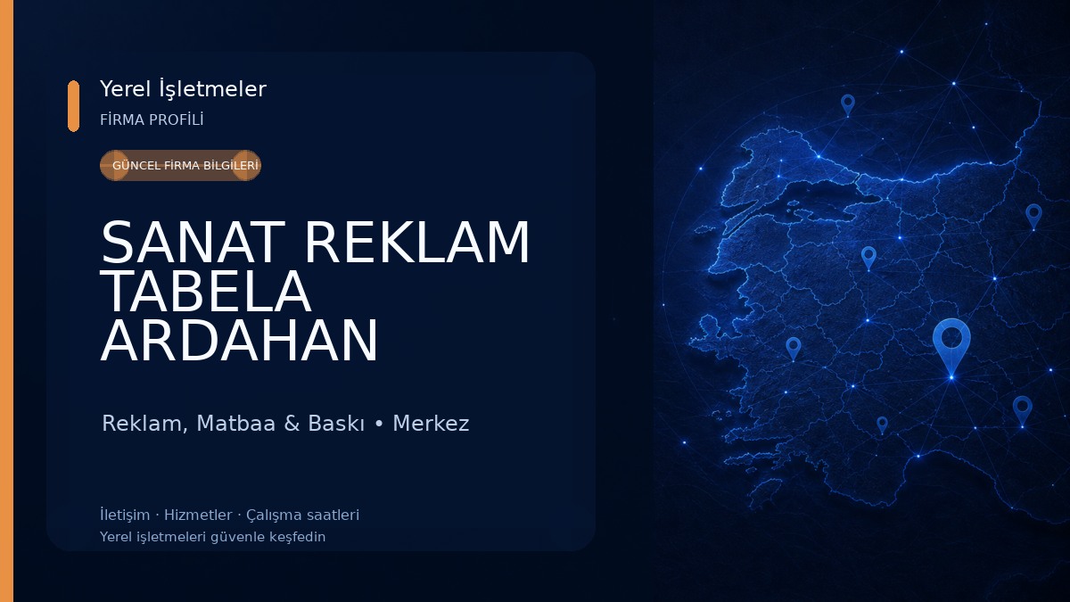 SANAT REKLAM TABELA ARDAHAN REKLAM ARDAHAN TABELA 