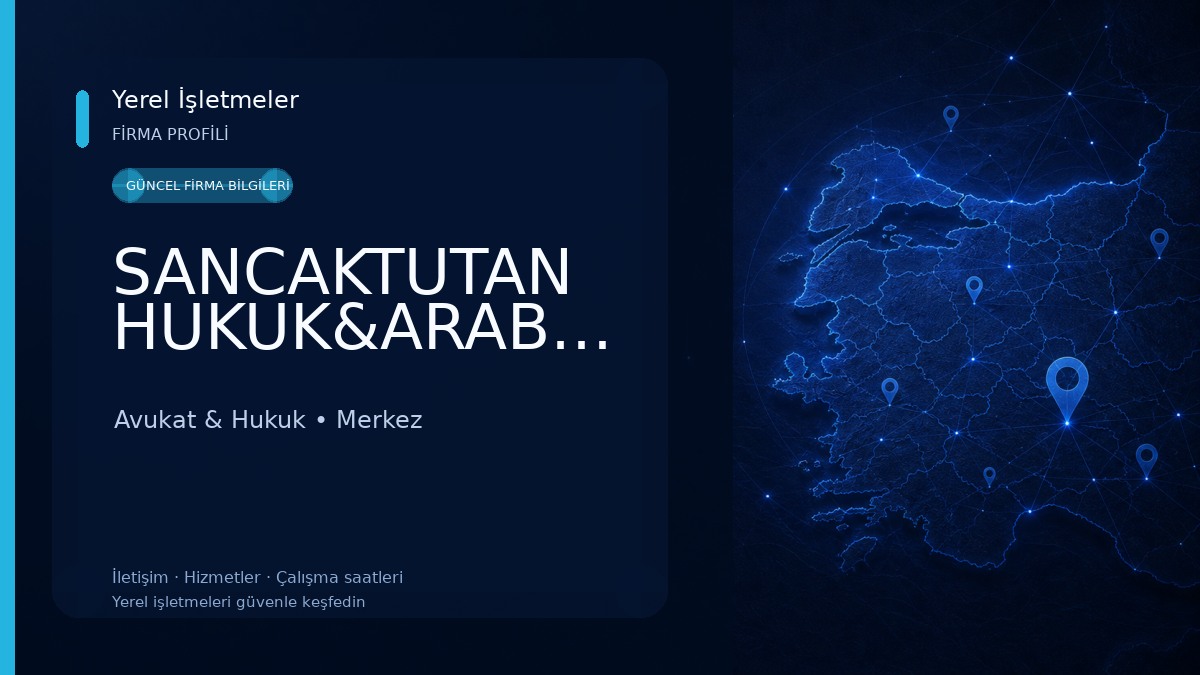 SANCAKTUTAN HUKUK&ARABULUCULUK Avukat & Hukuk