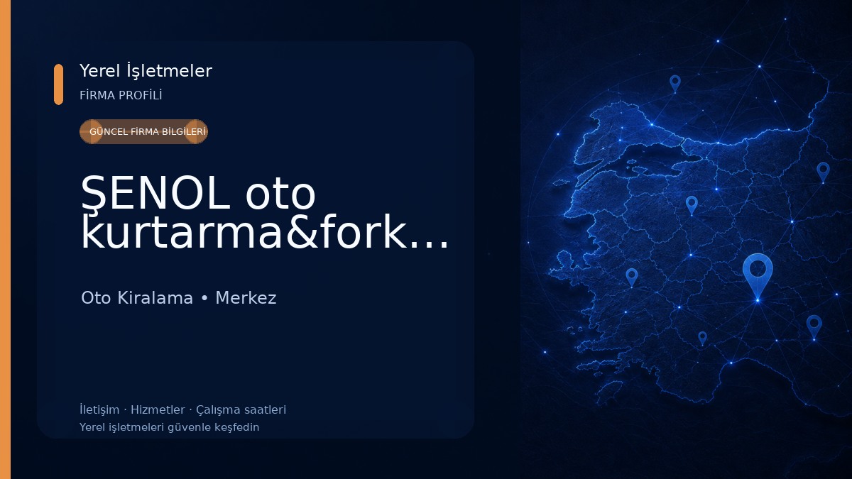 ŞENOL oto kurtarma&forklift 