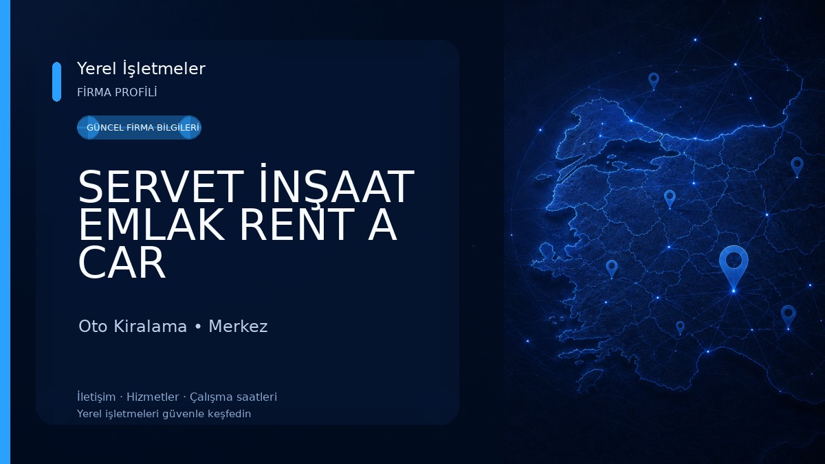 SERVET İNŞAAT EMLAK RENT A CAR Oto Kiralama