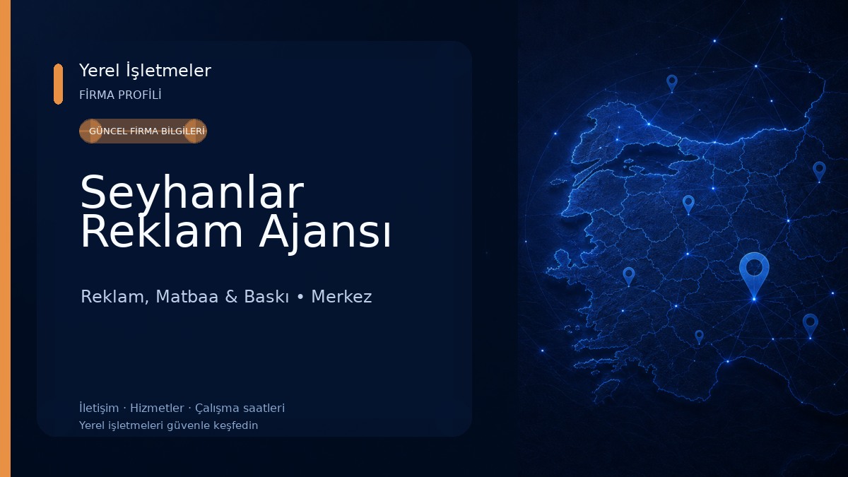 Seyhanlar Reklam Ajansı