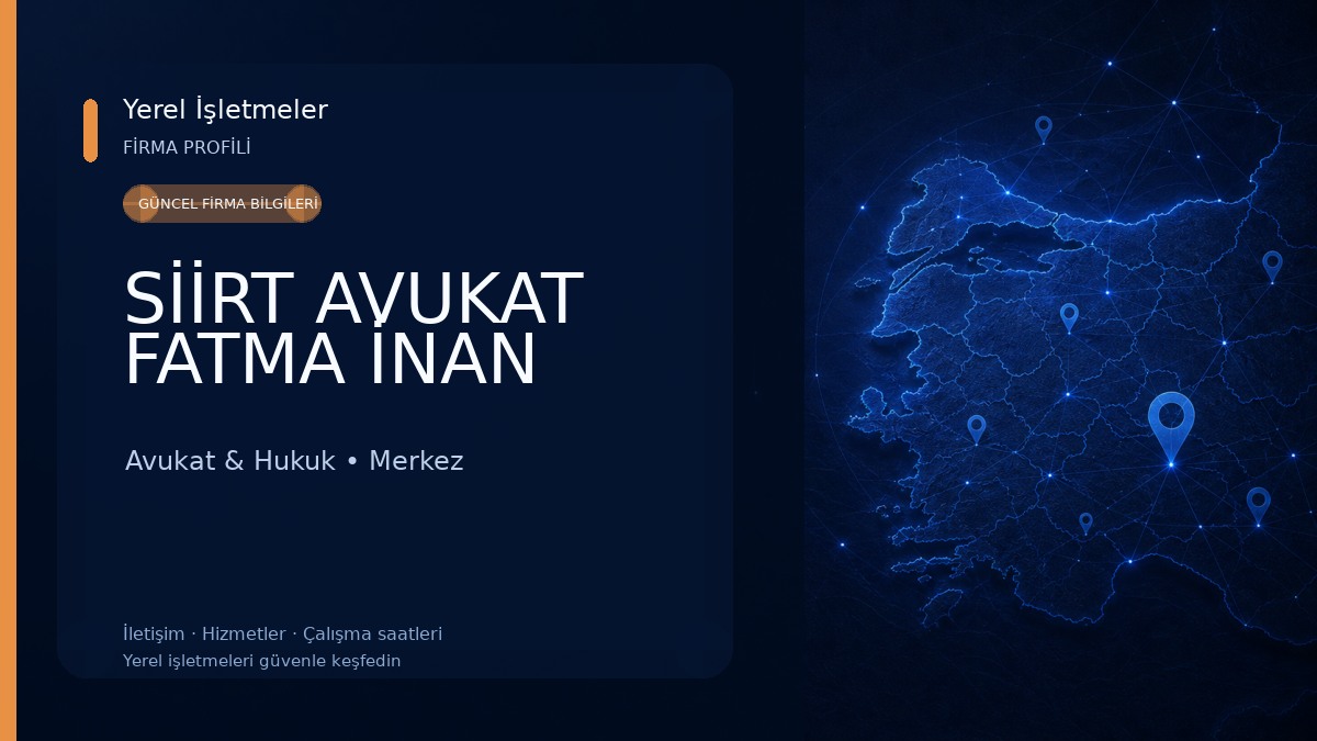 SİİRT AVUKAT FATMA İNAN Avukat & Hukuk