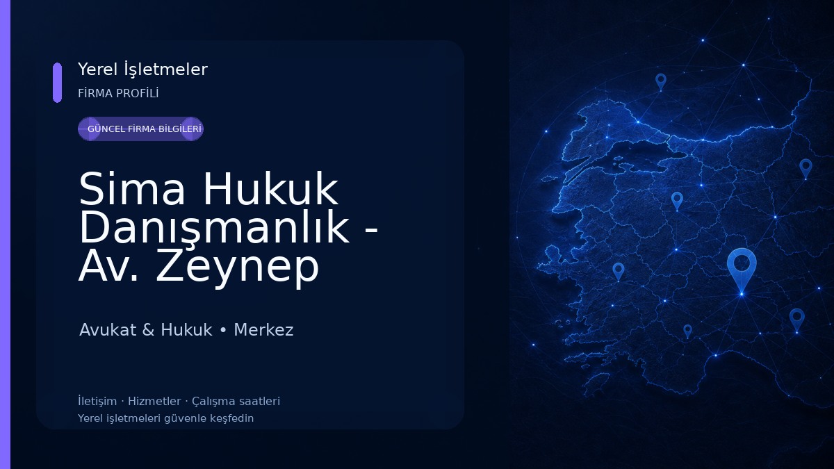Sima Hukuk Danışmanlık - Av. Zeynep Berfin Kılıç Avukat & Hukuk