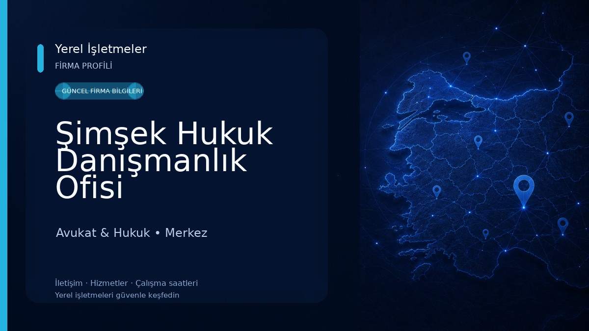 Şimşek Hukuk Danışmanlık Ofisi 