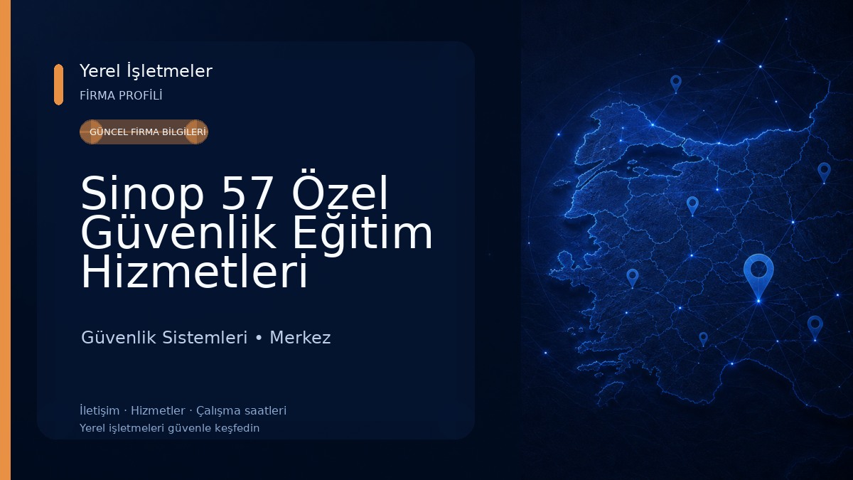 Sinop 57 Özel Güvenlik Eğitim Hizmetleri