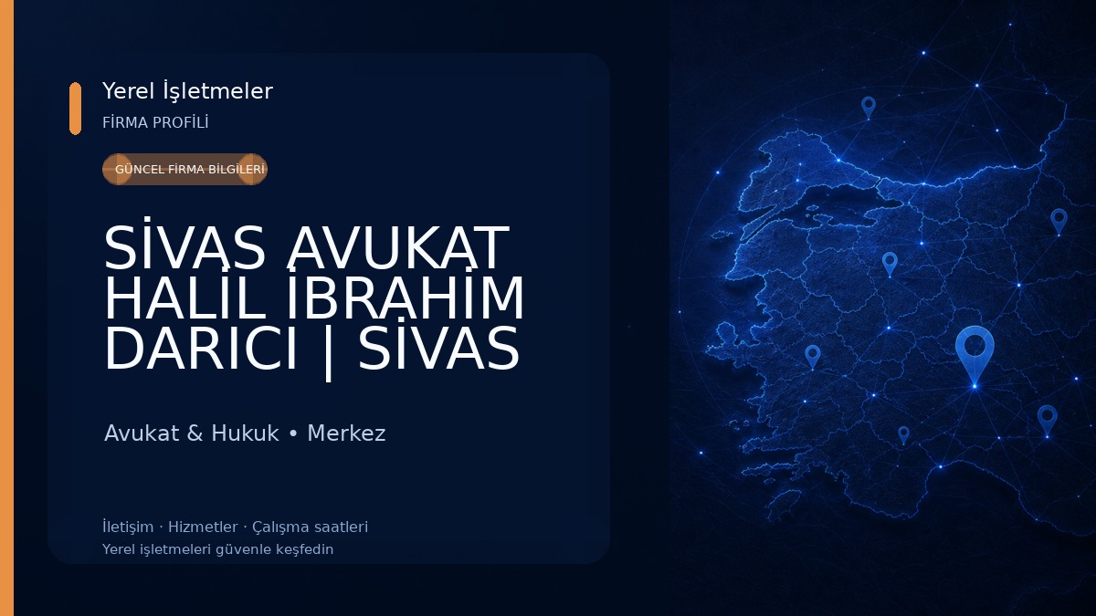 SİVAS AVUKAT HALİL İBRAHİM DARICI | SİVAS CEZA AVUKATI | SİVAS BOŞANMA AVUKATI | SİVAS MİRAS AVUKATI