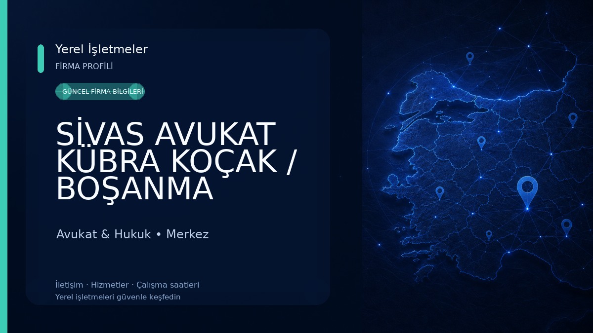 SİVAS AVUKAT KÜBRA KOÇAK / BOŞANMA AVUKATI - CEZA AVUKATI - İCRA AVUKATI -İŞÇİ İŞVEREN ALACAKLARI -İZALE-İ ŞUYU DAVALARI vs Avukat & Hukuk