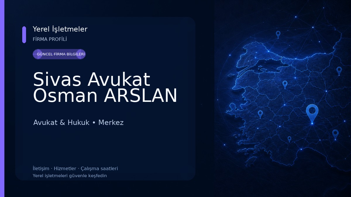 Sivas Avukat Osman ARSLAN Avukat & Hukuk