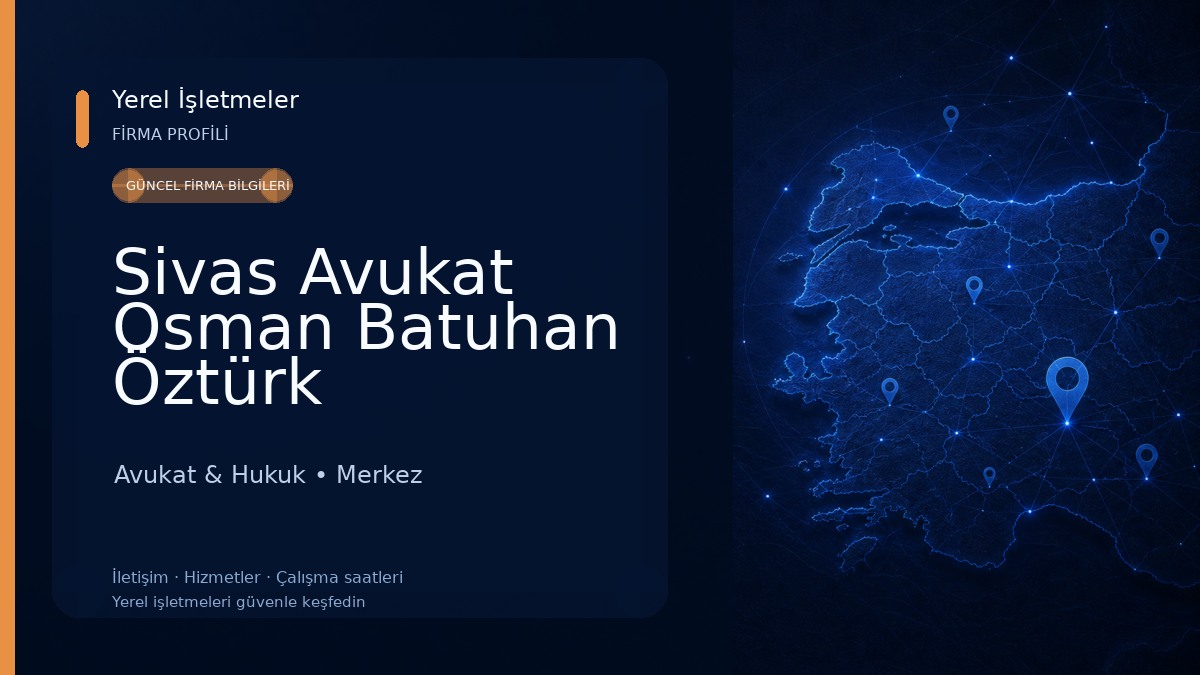 Sivas Avukat Osman Batuhan Öztürk