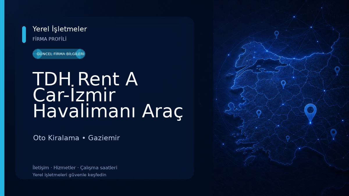 TDH Rent A Car-İzmir Havalimanı Araç Kiralama