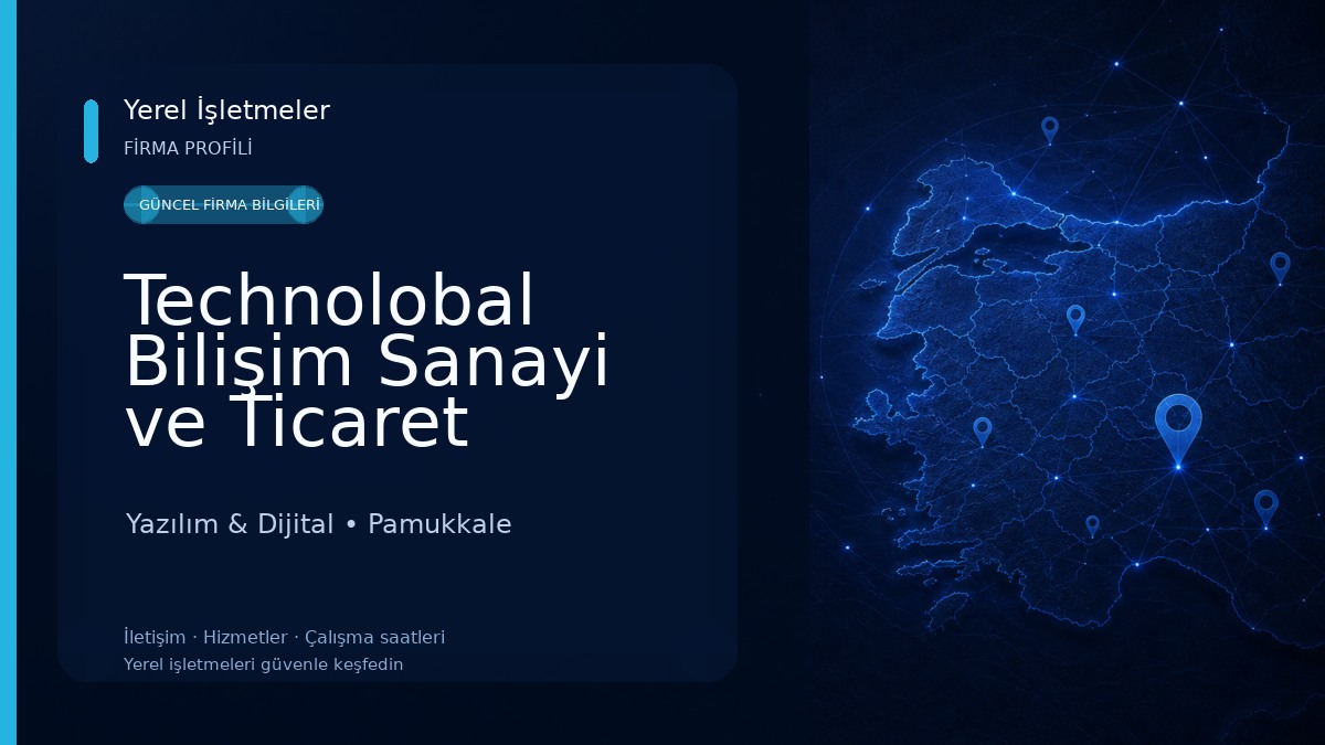 Technolobal Bilişim Sanayi ve Ticaret Limited Şirketi 