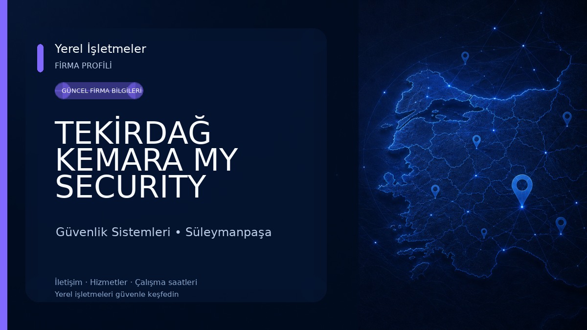 TEKİRDAĞ KEMARA MY SECURITY 