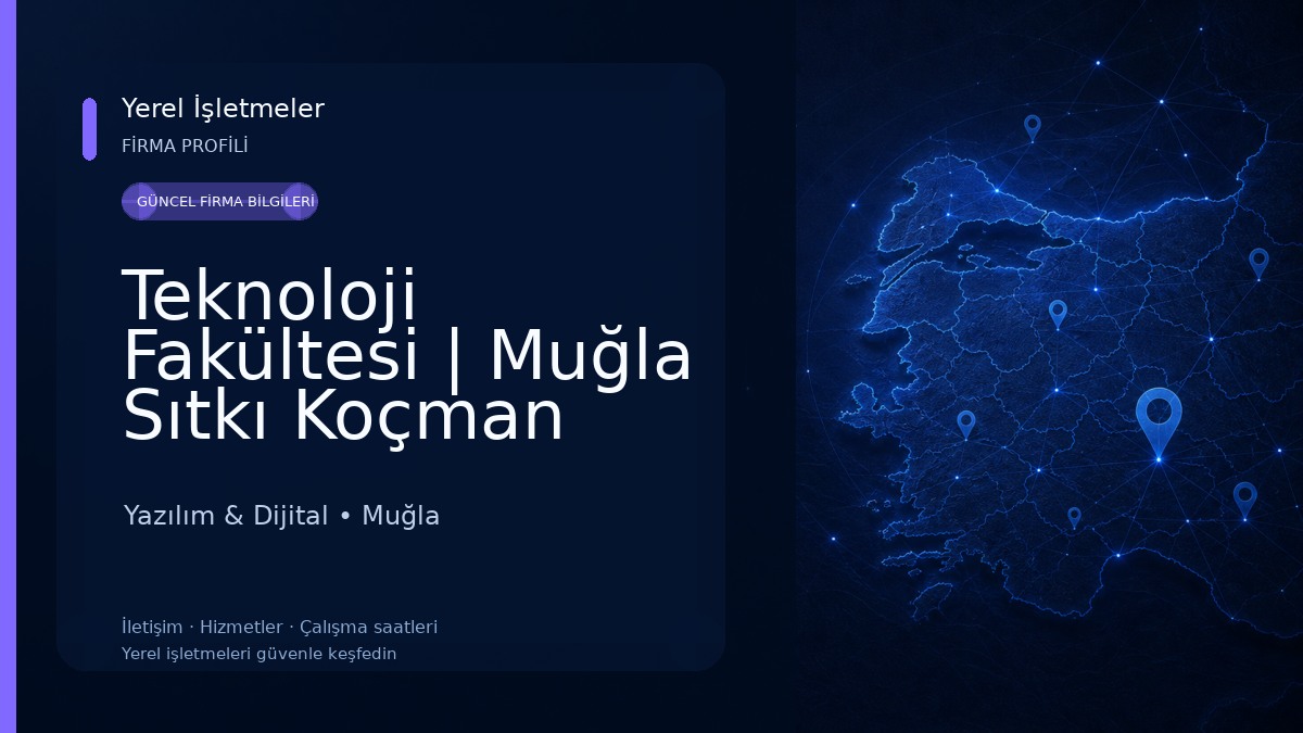 Teknoloji Fakültesi | Muğla Sıtkı Koçman Üniversitesi