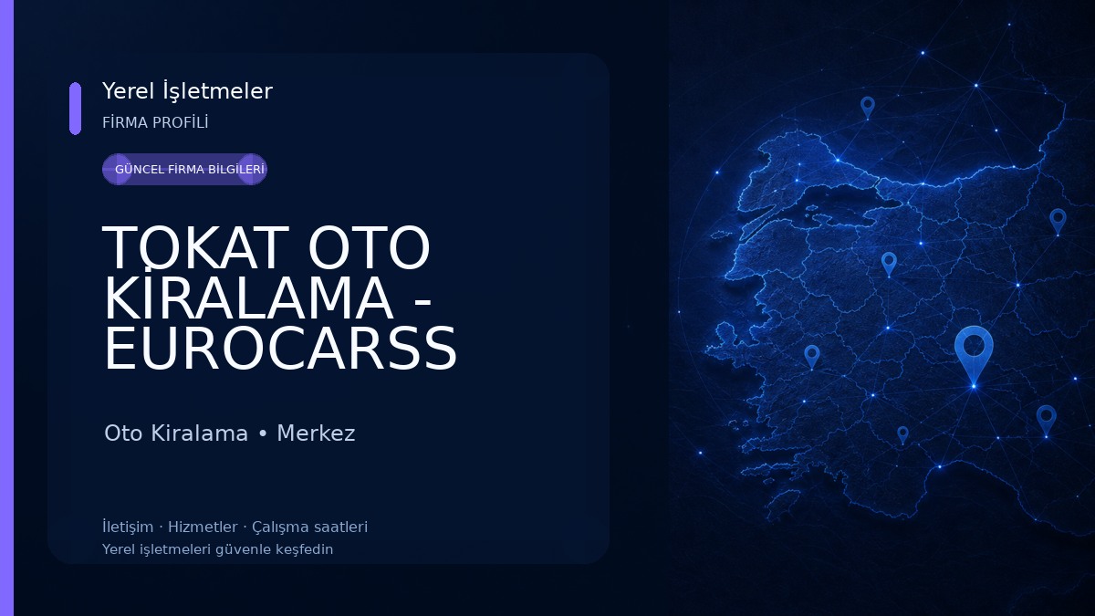 TOKAT OTO KİRALAMA - EUROCARSS RENT A CAR