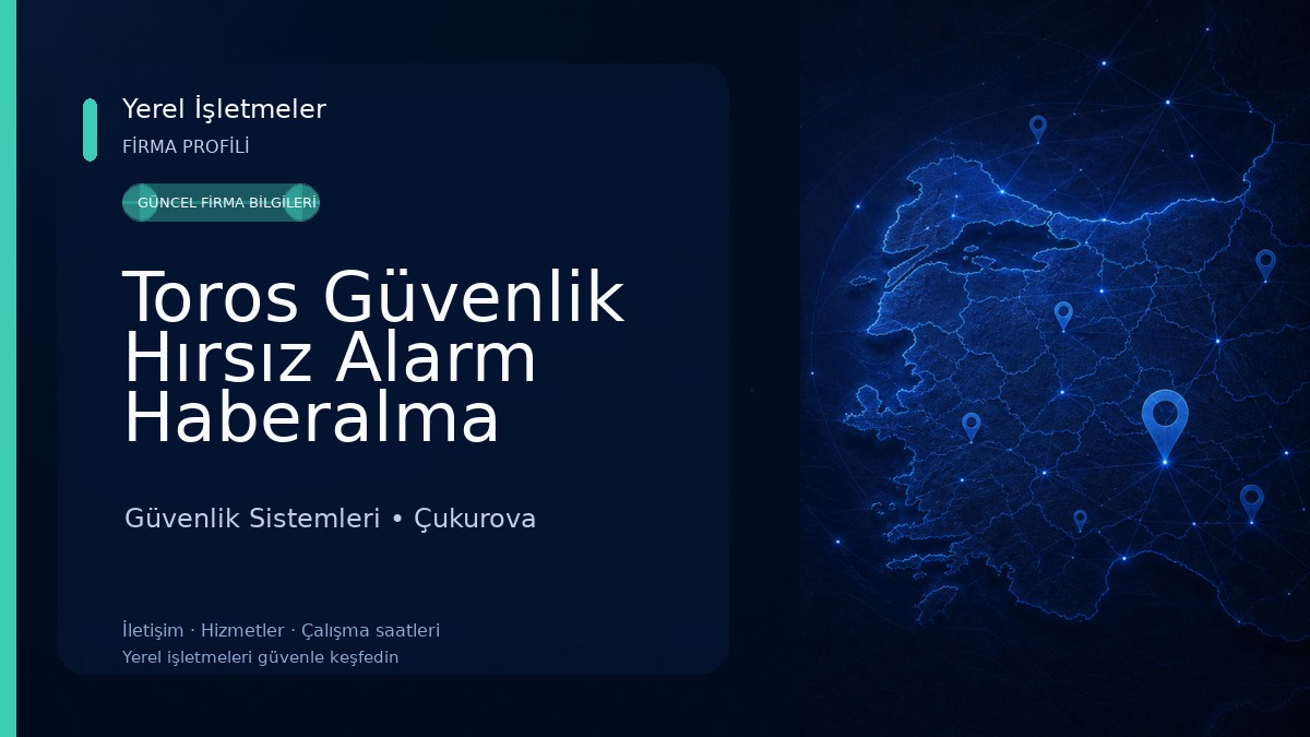 Toros Güvenlik Hırsız Alarm Haberalma Merkezi Güvenlik Sistemleri