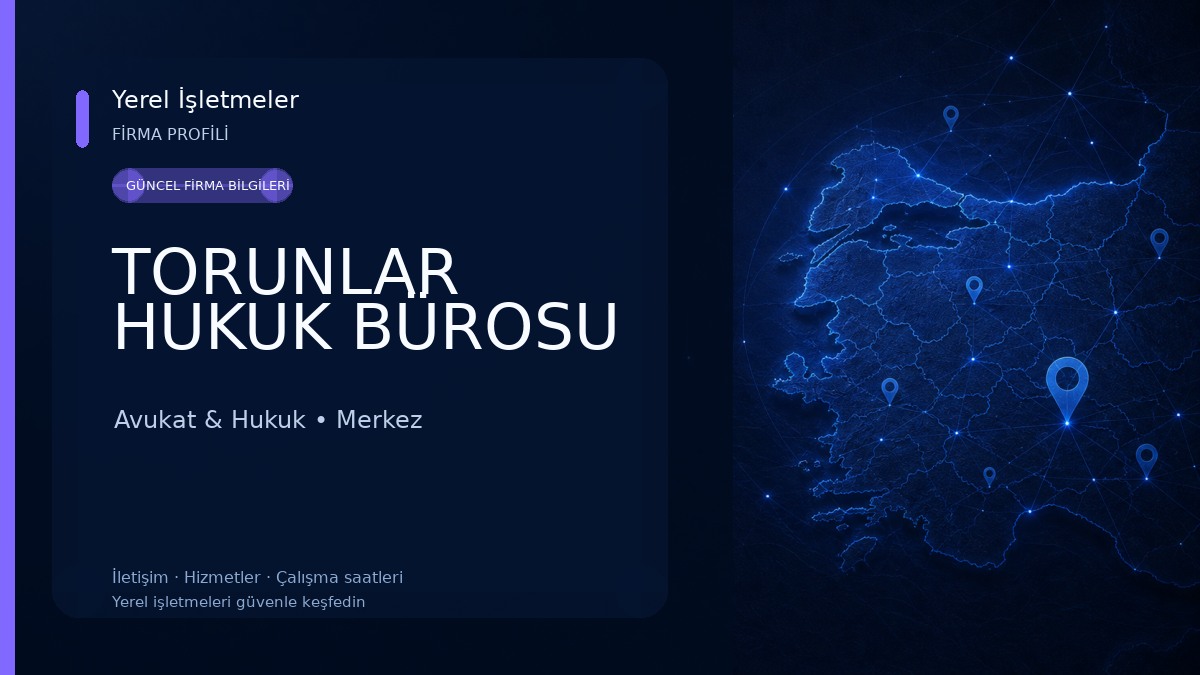 TORUNLAR HUKUK BÜROSU Avukat & Hukuk