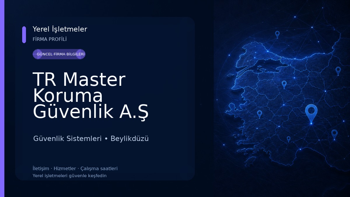 TR Master Koruma Güvenlik A.Ş Güvenlik Sistemleri