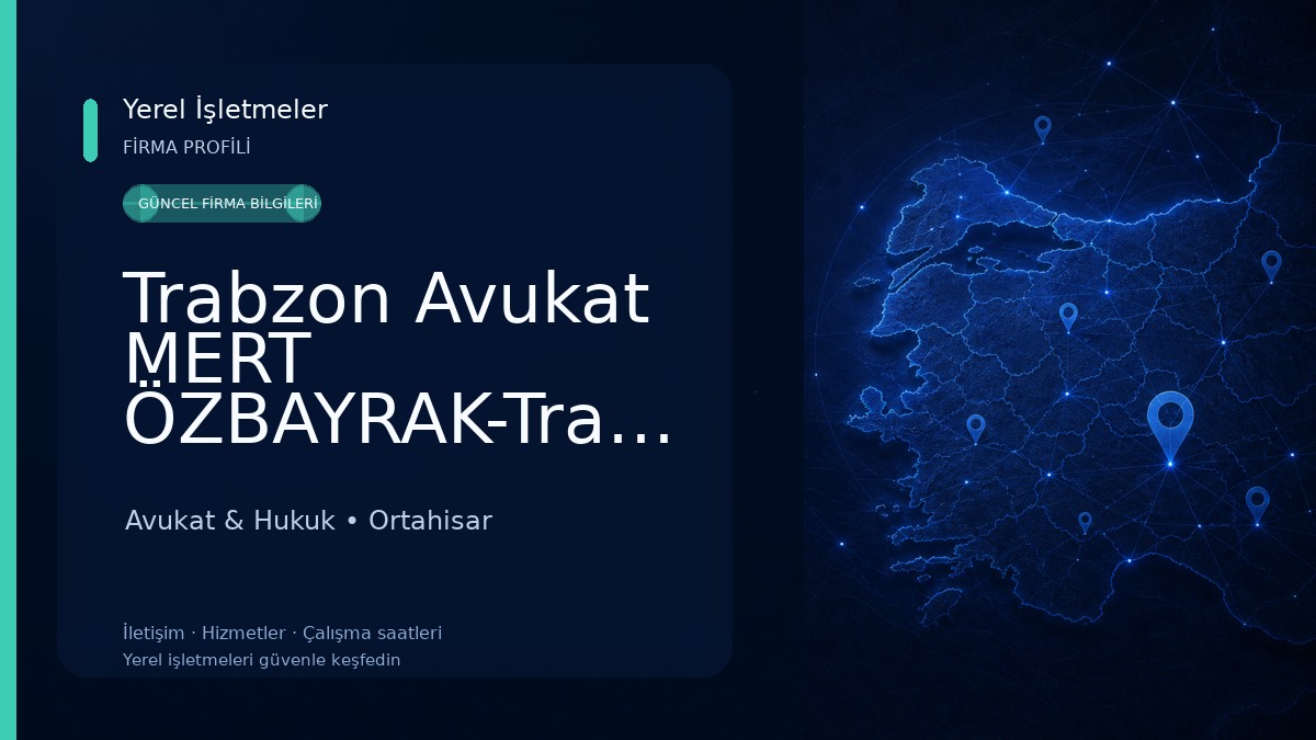 Trabzon Avukat MERT ÖZBAYRAK-Trabzon Boşanma Avukatı,Ceza Avukatı,İş Avukatı,Miras Avukatı,Gayrimenkul Avukatı,Kira Avukatı, Avukat & Hukuk