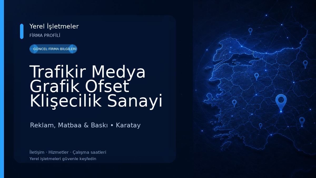 Trafikir Medya Grafik Ofset Klişecilik Sanayi Ve Ticaret Limited Şirketi