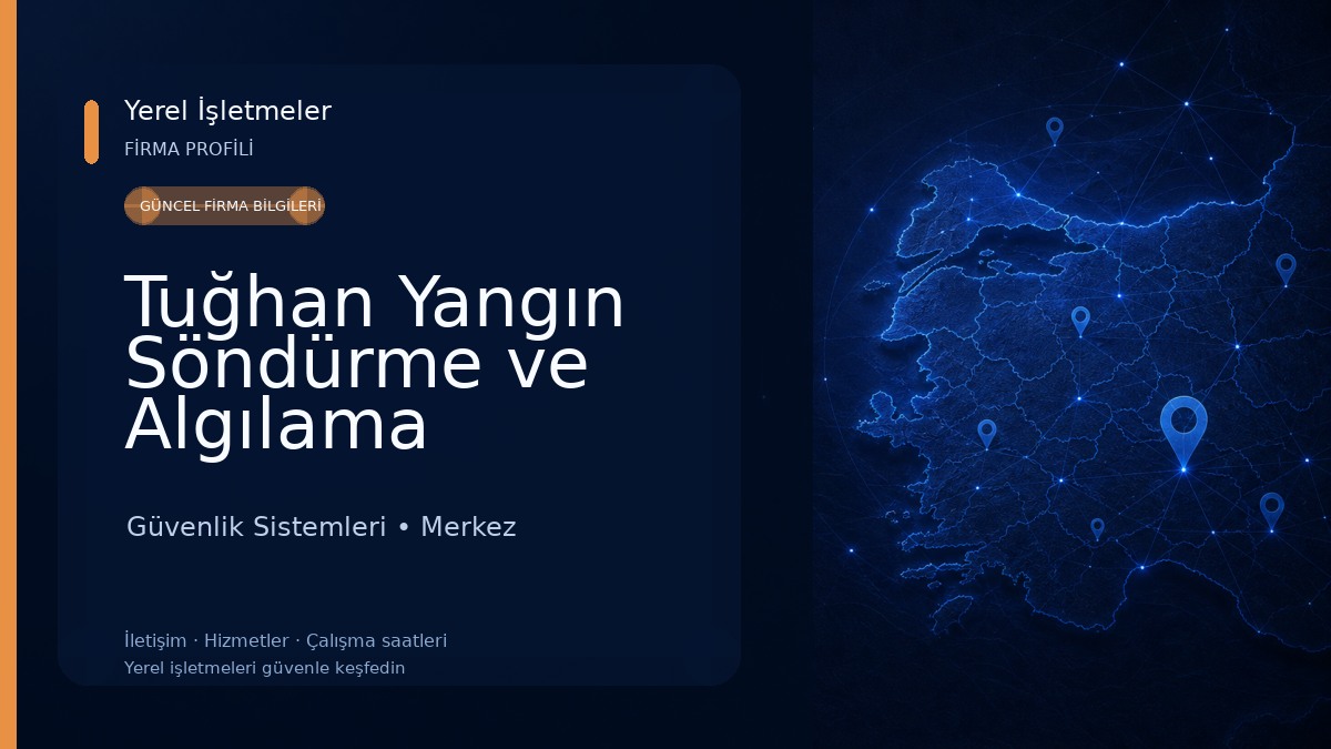 Tuğhan Yangın Söndürme ve Algılama Sistemleri