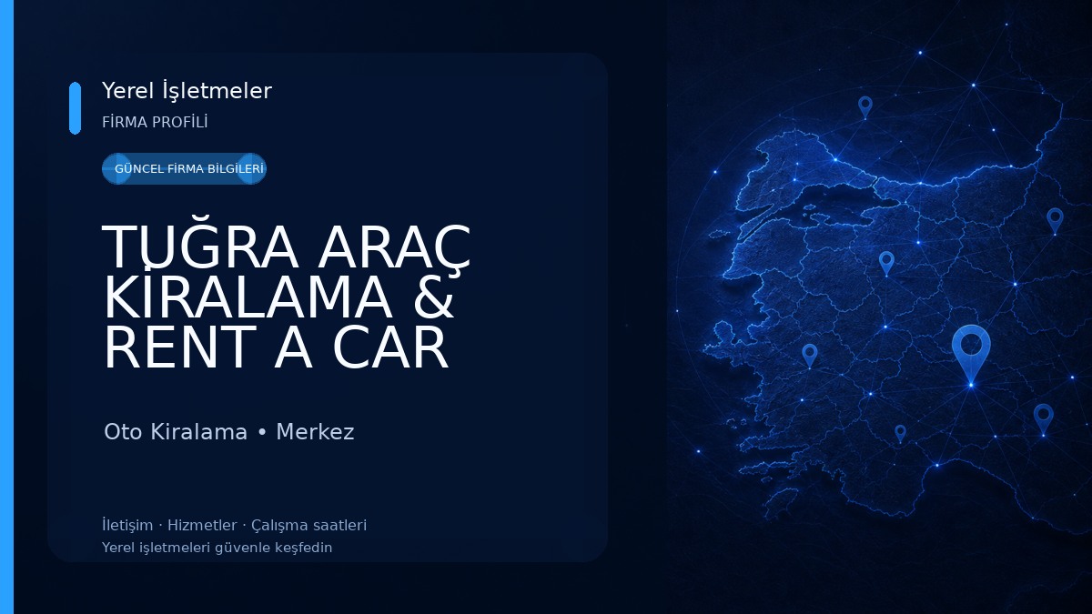 TUĞRA ARAÇ KİRALAMA & RENT A CAR