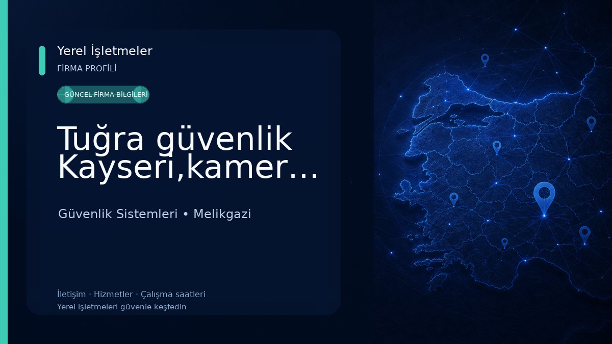 Tuğra güvenlik Kayseri,kamera,uydu,diafon,bilgisayar,elektrik,elektronik