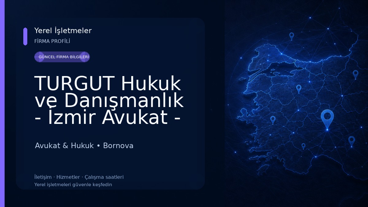 TURGUT Hukuk ve Danışmanlık - İzmir Avukat - İzmir Arabulucu Avukat & Hukuk