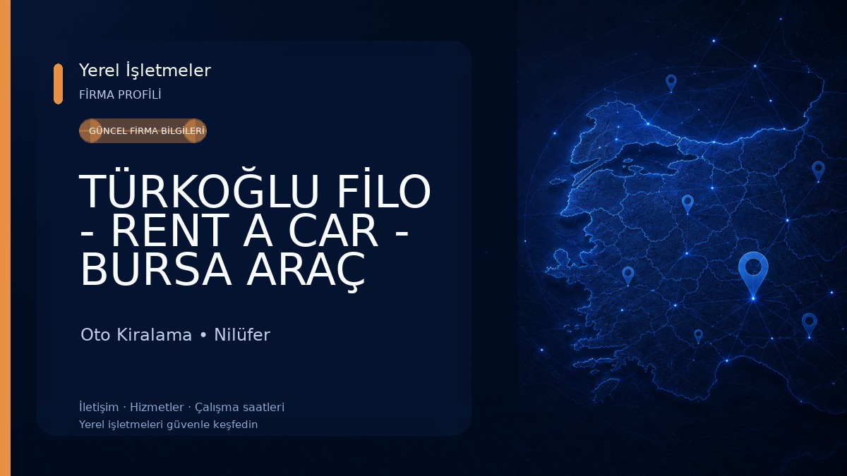 TÜRKOĞLU FİLO - RENT A CAR - BURSA ARAÇ KİRALAMA - OTO KİRALAMA