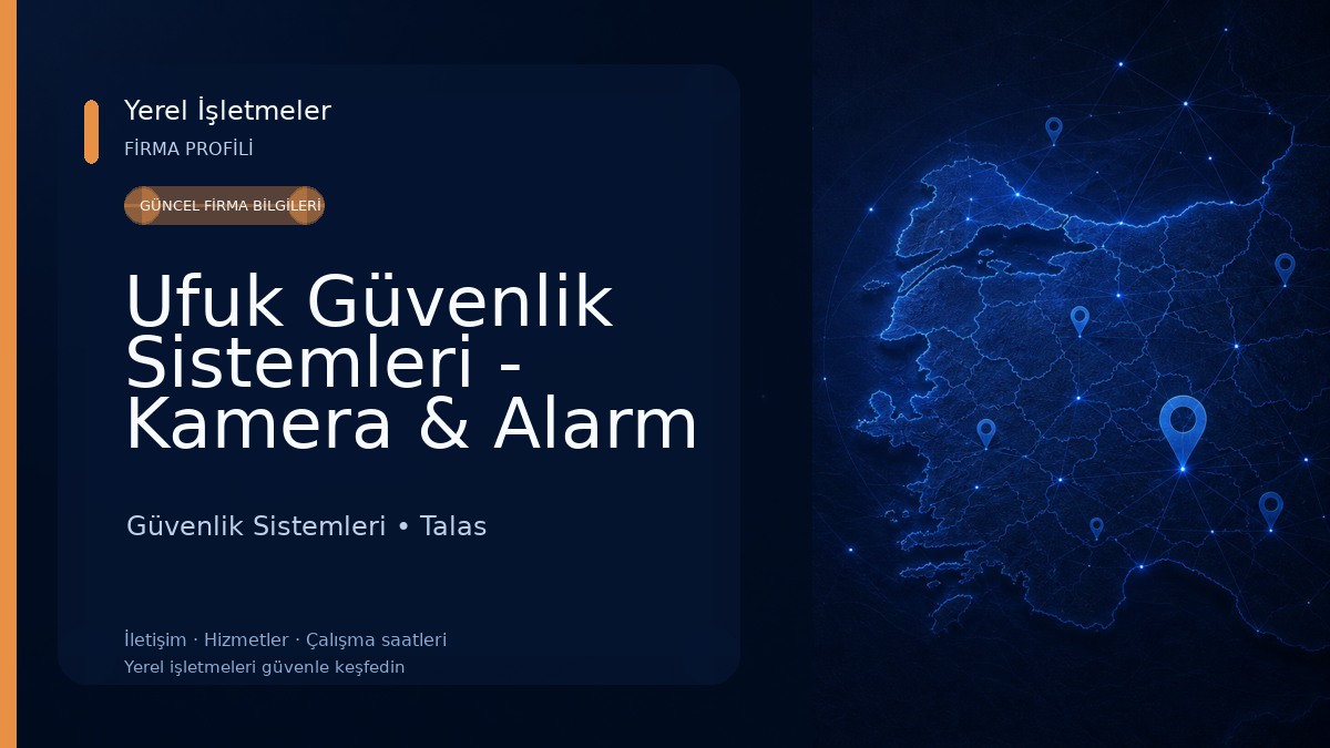 Ufuk Güvenlik Sistemleri - Kamera & Alarm Zayıf Akım Teknolojileri Güvenlik Sistemleri