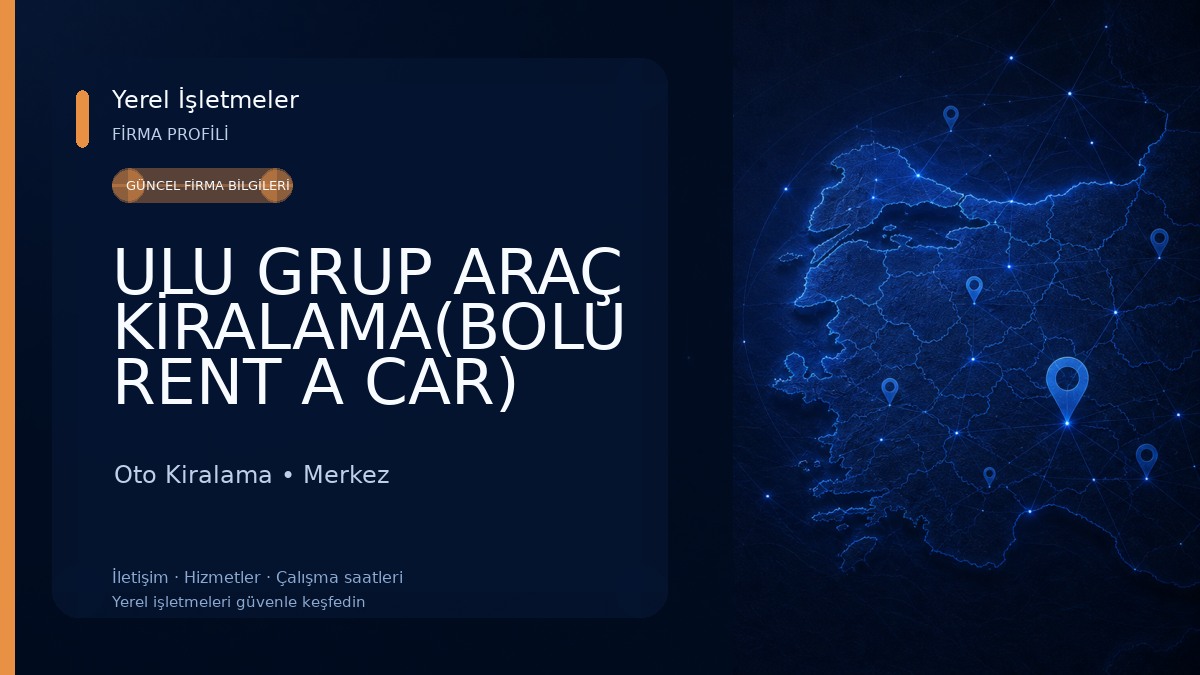 ULU GRUP ARAÇ KİRALAMA(BOLU RENT A CAR)
