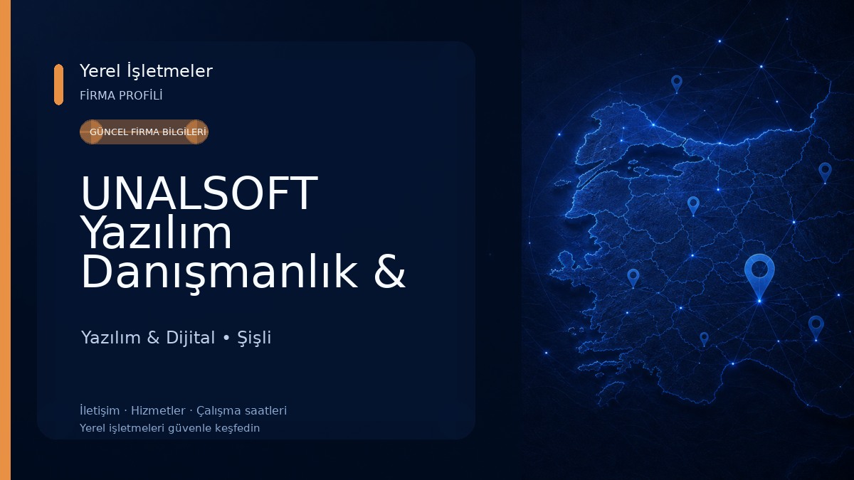 UNALSOFT Yazılım Danışmanlık & Dijital Çözümler Yazılım & Dijital
