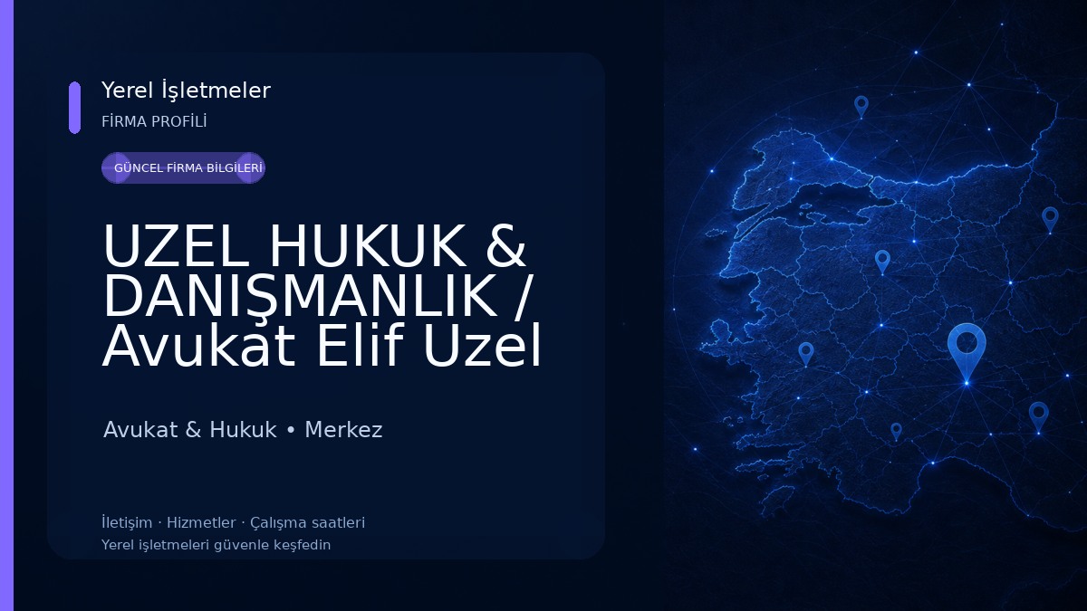 UZEL HUKUK & DANIŞMANLIK / Avukat Elif Uzel Kurucu