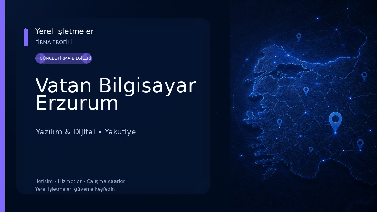 Vatan Bilgisayar Erzurum Yazılım & Dijital